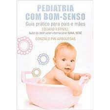Pediatria Com Bom-senso