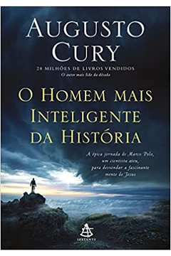 O Homem Mais Inteligente da História ( Novo- Lacrado) / Augusto Cury