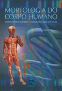 Morfologia do Corpo Humano 2ª Edição - Tarley Eloy Pessoa de Barros