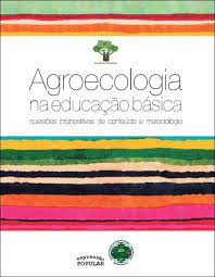 Agroecologia na Educação Básica  - Vários Autores