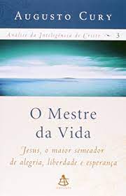 O Mestre da Vida- Vol. 3 -Augusto Cury