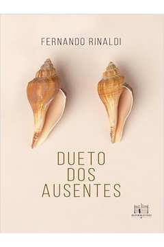 Dueto dos Ausentes - Fernando Rinaldi
