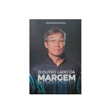 O Outro Lado da Margem - Nelson Nakamura