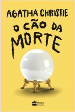 O Cão da Morte ( Novo- Lacrado) - Agatha Christie