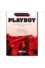 Nos Bastidores da Playboy: o Jeito Playboy de Gerir uma Marca- Susan Gunelius