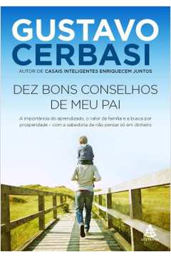 Dez Bons Conselhos de Meu Pai -Gustavo Cerbasi
