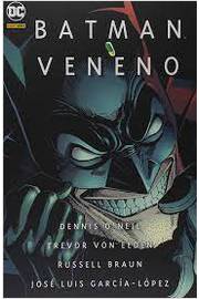 Batman: Veneno - Dennis Oneil