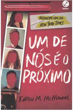 Um de Nós é o Próximo- Karen M. Mcmanus