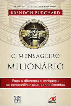 O Mensageiro Milionário - Brendon Burchard