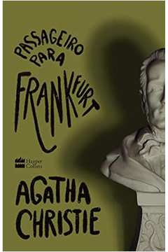 Passageiro para Frankfurt ( Novo- Lacrado) - Agatha Christie