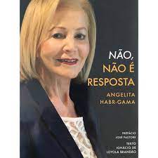 Não, Não é Resposta - Angelita Habr- Gama