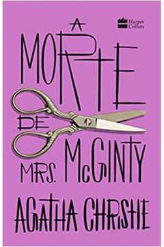 A Morte de Mrs. Mcginty ( Novo- Lacrado) - Agatha Christie