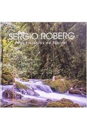 Nas Florestas de Tapiraí - Sergio Roberg