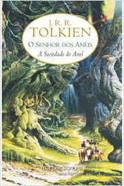 O Senhor dos Anéis - a Sociedade do Anel - Vol 1  - J. R. R. Tolkien