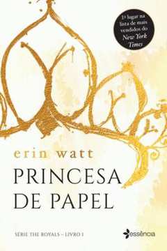 Princesa de Papel - the Royals Livro 1 - Erin Watt