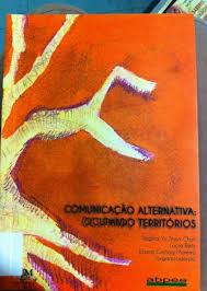 Comunicação Alternativa: Ocupando Territórios  - Regina Yu Shon Chun