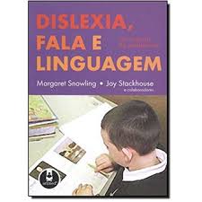 Dislexia, Fala e Linguagem - Margaret Snowling