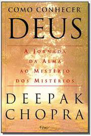 Como Conhecer Deus - Deepak Chopra