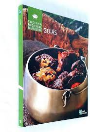 Cozinha Regional Brasileira - Goiás - Vários AutoreS