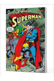 A Saga do Superman- Vol. 6  - John Byrne
