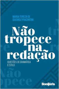 Não Tropece na Redação - Maria Tereza de Queiroz Piacentini