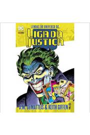 Lendas do Universo Dc: Liga da Justiça Vol. 3  - J. M. Dematteis