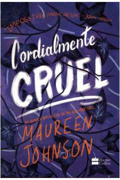 Cordialmete Cruel- Maureen Johnson
