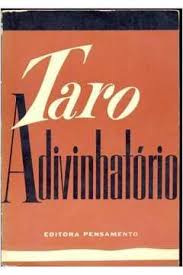 Taro Adivinhatório- Acompanhas as 78 Cartas  - Editora Pensamento