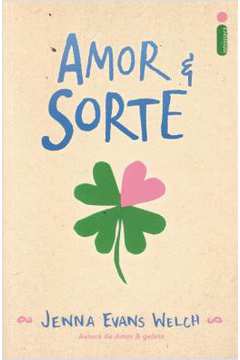 Amor e Sorte ( USADO)- Jenna Evans Welch