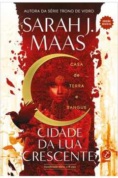 Casa de Terra e Sangue - Cidade da Lua Crescente - Vol. 1 ( Novo) - Sarah J. Maas