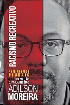 Racismo Recreativo -Adilson Moreira