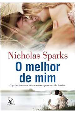 O Melhor de Mim -Nicholas Sparks