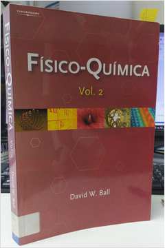 Físico-química Volume 2 - David W. Ball