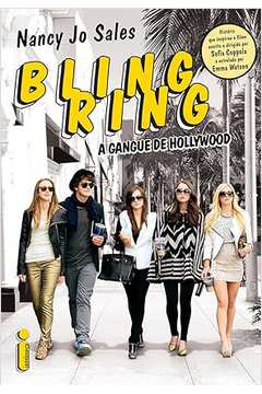 Bling Ring: a Gangue de Hollywood- Nancy Jo Sales