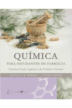 Química para Estudantes de Farmácia - Satyajit D. Sarker; Lutfun Nahar