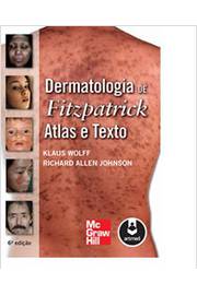 Dermatologia de Fitzpatrick: Atlas e Tetxo- 6ª Edição- Klaus Wolff
