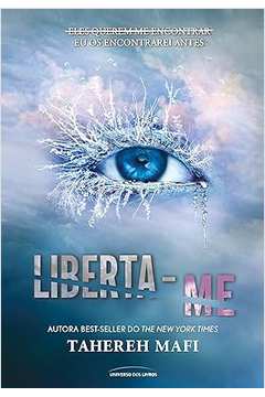 Liberta-me - Vol. 2 ( Novo- Lacrado) - Tahereh Mafi