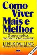 Como Viver Mais e Melhor 19ª Edição-  Lunis Paulinh