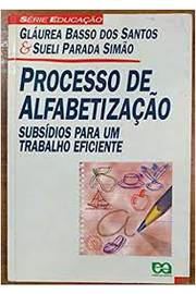 Processo de Alfabetização - Gláurea Basso dos Santos