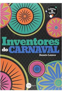 Inventores de Carnaval ( Novo ) -Renato Lemos