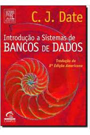 Introdução a Sistemas de Bancos de Dados- Tradução da 8ª Edição Ameri - C. J. Date