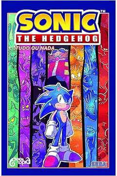 Sonic the Hedgehog – Volume 7: Tudo Ou Nada  - Ian Flynn
