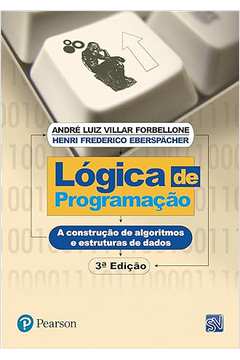 Logica de Programaçao -  Andre Luiz Forbellone
