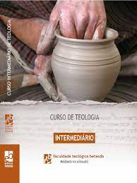 Curso de Teologia: Intermediário ( Novo) - Vários Autores