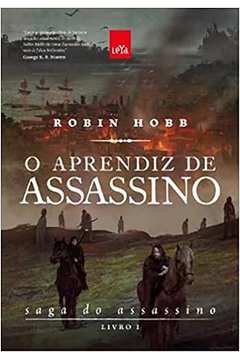 O Aprendiz de Assassino- Livro 1- Saga do Assassino -  Robin Hobb