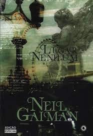 Lugar Nenhum -  Neil Gaiman