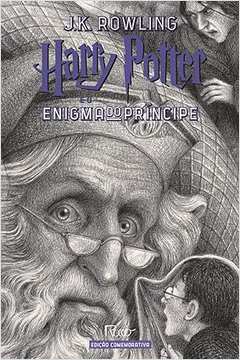 Harry Potter e o Enigma do Príncipe - Edição Comemorativa 20 Anos - J. K. Rowling