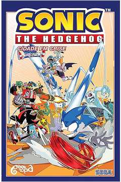 Sonic the Hedgehog – Volume 5: Cidade Em Crise - Ian Flynn