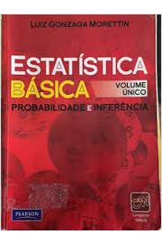 Estatística Básica- Probabilidade e Inferência- Vol. Único  -Luiz Gonzaga Morettin