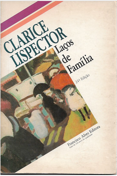 Laços de Família - Clarice Lispector